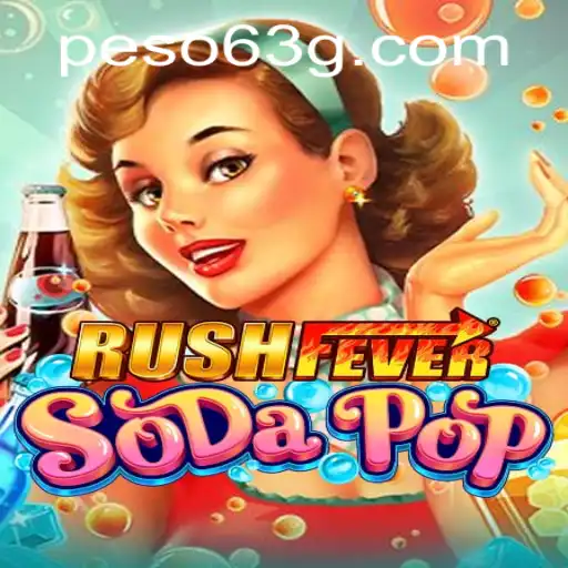 Dive into RushFeverSodaPop: A Thrilling Adventure in the World of Peso63